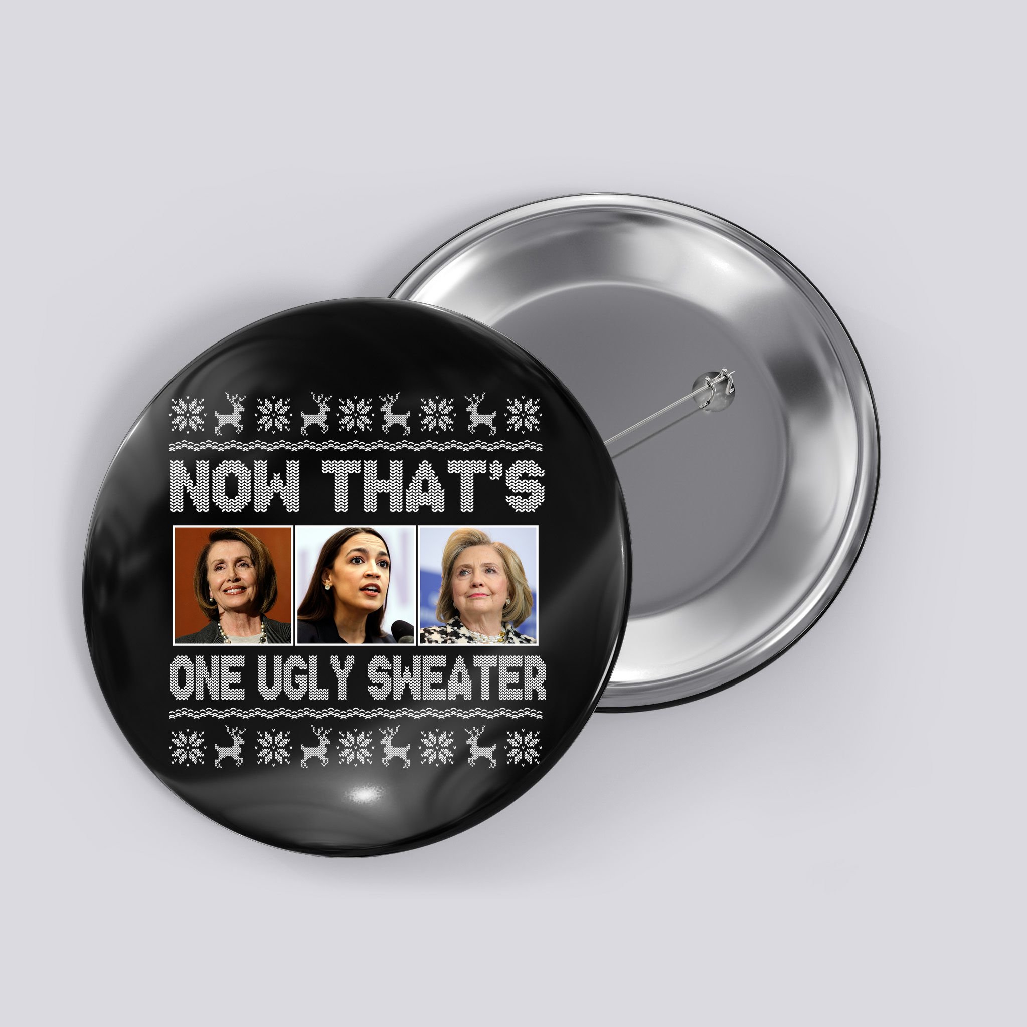 Now That's One Ugly Christmas Sweater Button
