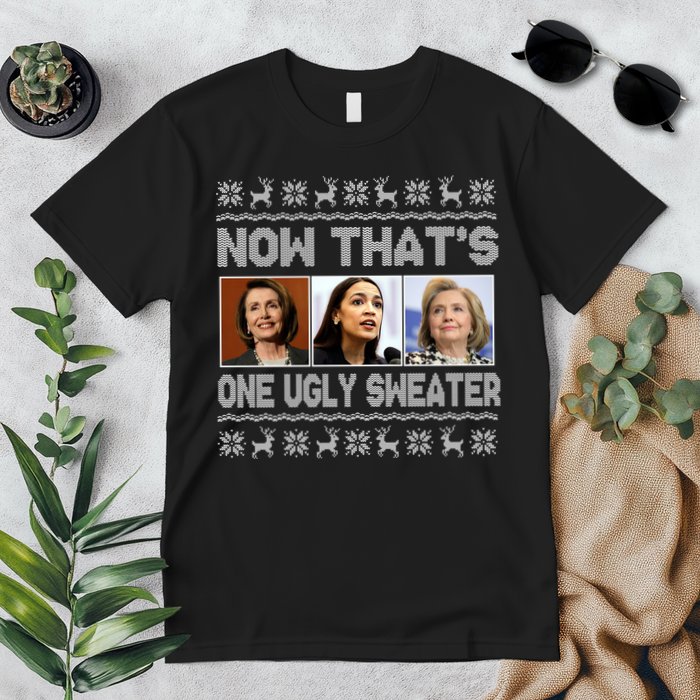 Now That's One Ugly Christmas Sweater Premium T-Shirt