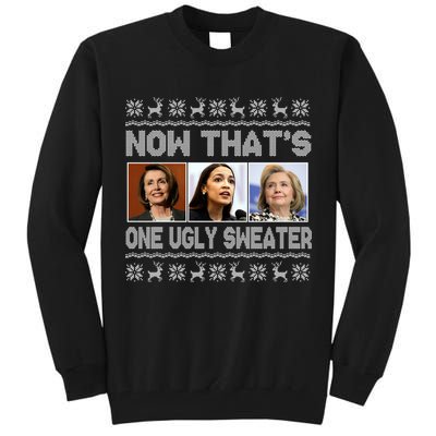 Now That's One Ugly Christmas Sweater Tall Sweatshirt