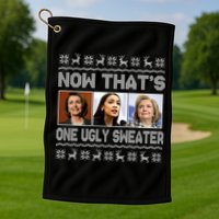 Now That's One Ugly Christmas Sweater Golf Towel