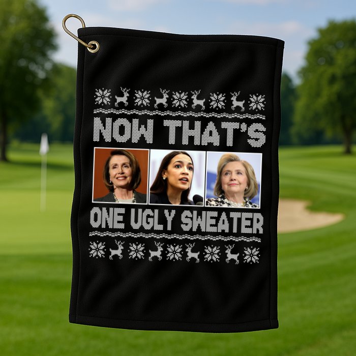 Now That's One Ugly Christmas Sweater Golf Towel