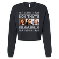 Now That's One Ugly Christmas Sweater Cropped Pullover Crew