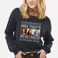 Now That's One Ugly Christmas Sweater Cropped Pullover Crew