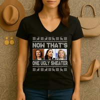 Now That's One Ugly Christmas Sweater Women's V-Neck T-Shirt