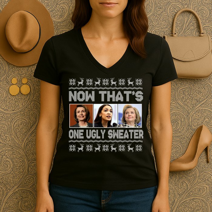 Now That's One Ugly Christmas Sweater Women's V-Neck T-Shirt