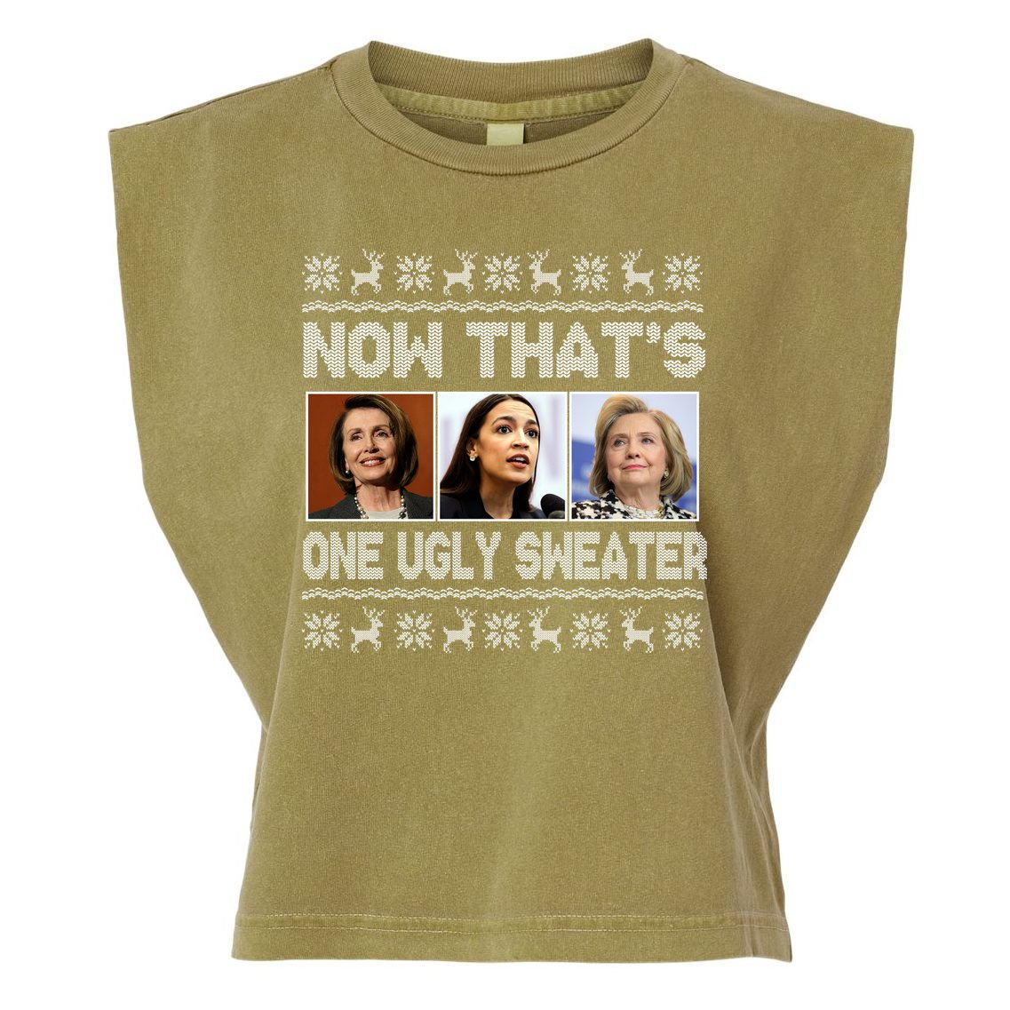 Now That's One Ugly Christmas Sweater Garment-Dyed Women's Muscle Tee
