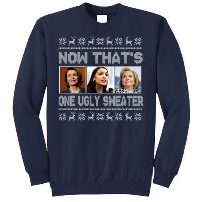 Now That's One Ugly Christmas Sweater Tall Sweatshirt