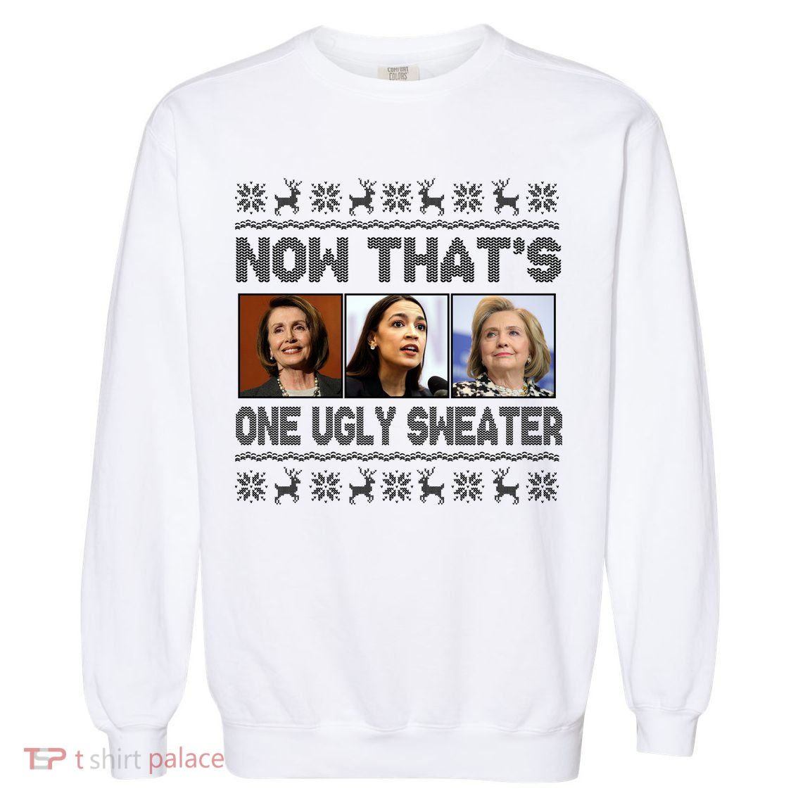 Now That's One Ugly Christmas Sweater Garment-Dyed Sweatshirt