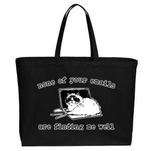 None Of Your Emails Are Finding Me Well Cat Funny Cotton Canvas Jumbo Tote