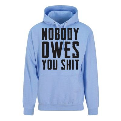 Nobody Owes You Shit Funny Unisex Surf Hoodie