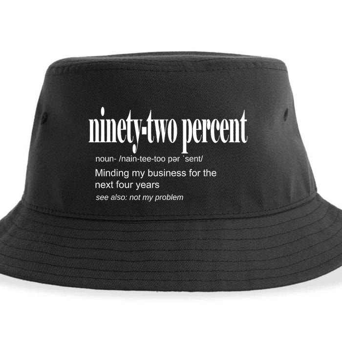 Ninetytwo Percent 92% Minding My Business For The Next Four Years Sustainable Bucket Hat