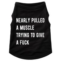 Nearly Pulled A Muscle Trying To Give A F Doggie Tank