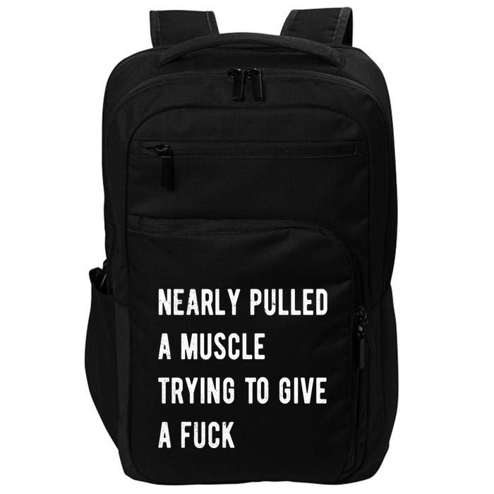 Nearly Pulled A Muscle Trying To Give A F Impact Tech Backpack