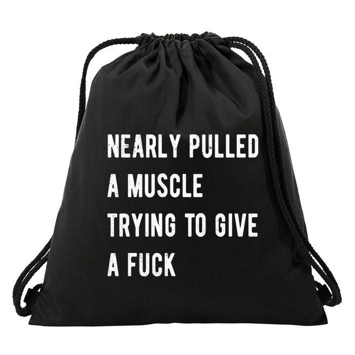 Nearly Pulled A Muscle Trying To Give A F Drawstring Bag