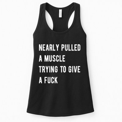 Nearly Pulled A Muscle Trying To Give A F Womens Tank Top