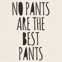 No Pants Are The Best Pants Funny Lazy Garment-Dyed Women's Muscle Tee