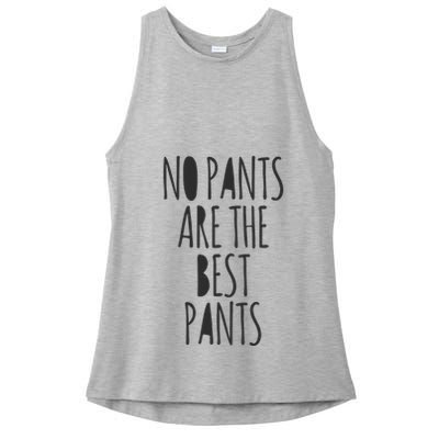 No Pants Are The Best Pants Funny Lazy Ladies PosiCharge Tri-Blend Wicking Tank