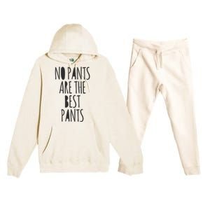 No Pants Are The Best Pants Funny Lazy Premium Hooded Sweatsuit Set