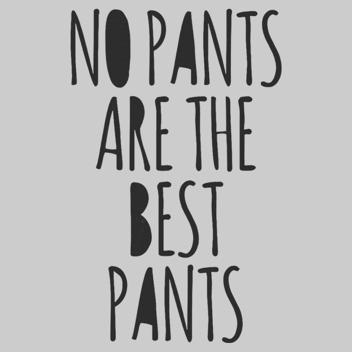 No Pants Are The Best Pants Funny Lazy Tie-Dye T-Shirt