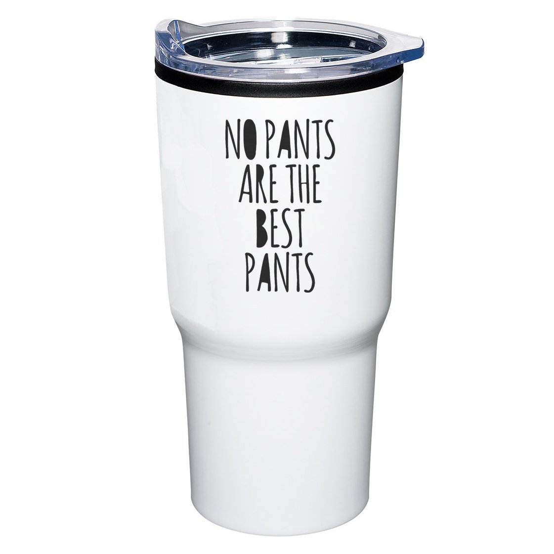 No Pants Are The Best Pants Funny Lazy Tumbler