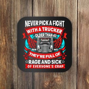 Never Pick A Fight With A Trucker Coaster