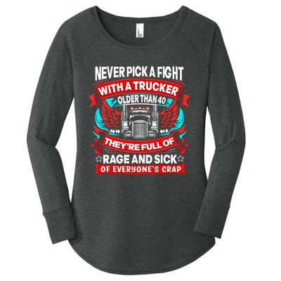 Never Pick A Fight With A Trucker Women's Perfect Tri Tunic Long Sleeve Shirt