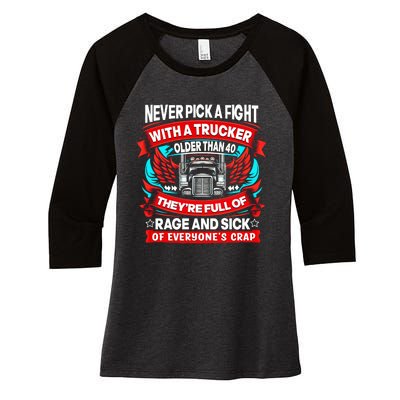 Never Pick A Fight With A Trucker Women's Tri-Blend 3/4-Sleeve Raglan Shirt