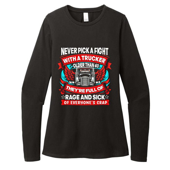 Never Pick A Fight With A Trucker Womens CVC Long Sleeve Shirt