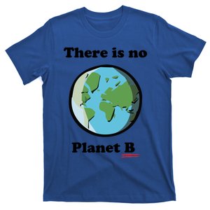 No Plan B Earth Day Climate Change Gift T-Shirt