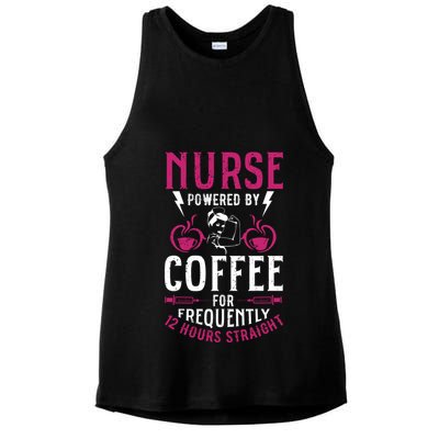 Nurse Powered By Coffee For Frequently 12 Hours Straight Ladies PosiCharge Tri-Blend Wicking Tank