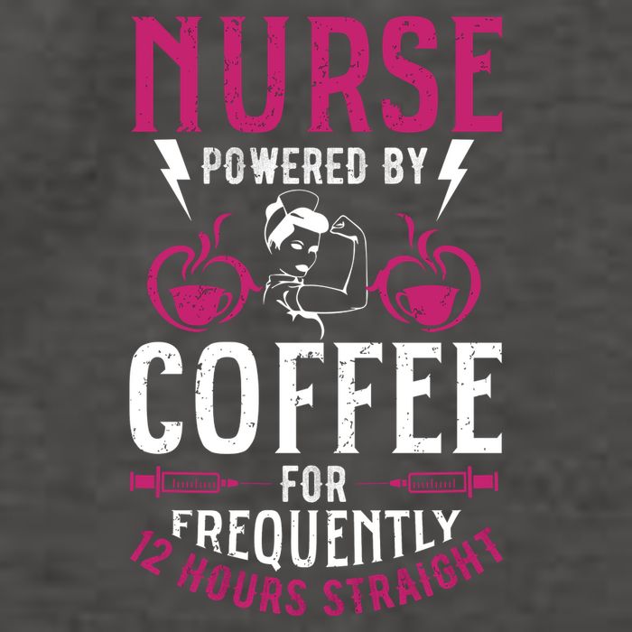 Nurse Powered By Coffee For Frequently 12 Hours Straight Vector Backpack