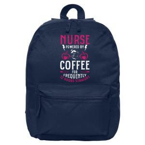 Nurse Powered By Coffee For Frequently 12 Hours Straight 16 in Basic Backpack