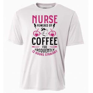 Nurse Powered By Coffee For Frequently 12 Hours Straight Cooling Performance Crew T-Shirt