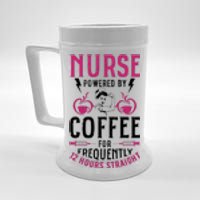 Nurse Powered By Coffee For Frequently 12 Hours Straight Beer Stein