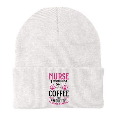 Nurse Powered By Coffee For Frequently 12 Hours Straight Beanie