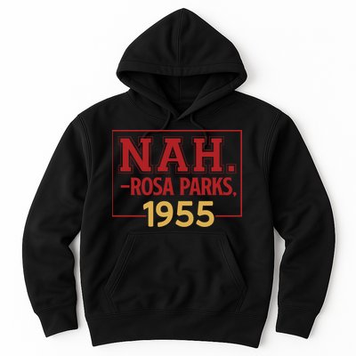 Nah.rosa Parks,1955 Black History Month African American Hoodie