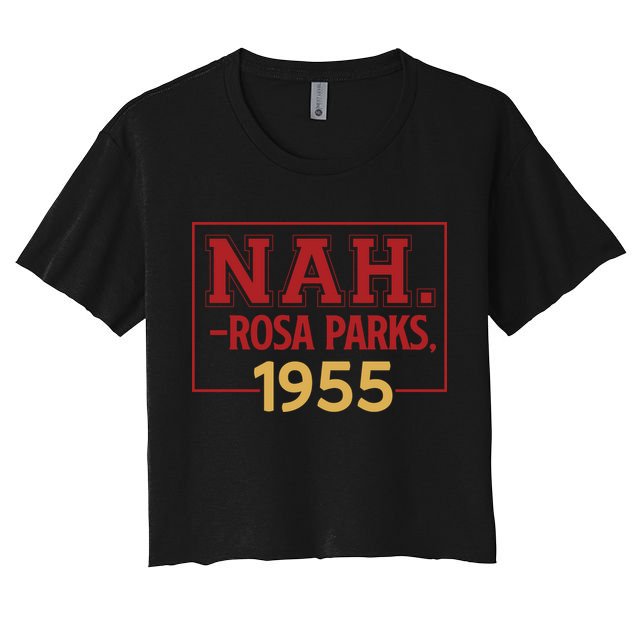 Nah.rosa Parks,1955 Black History Month African American Crop Top