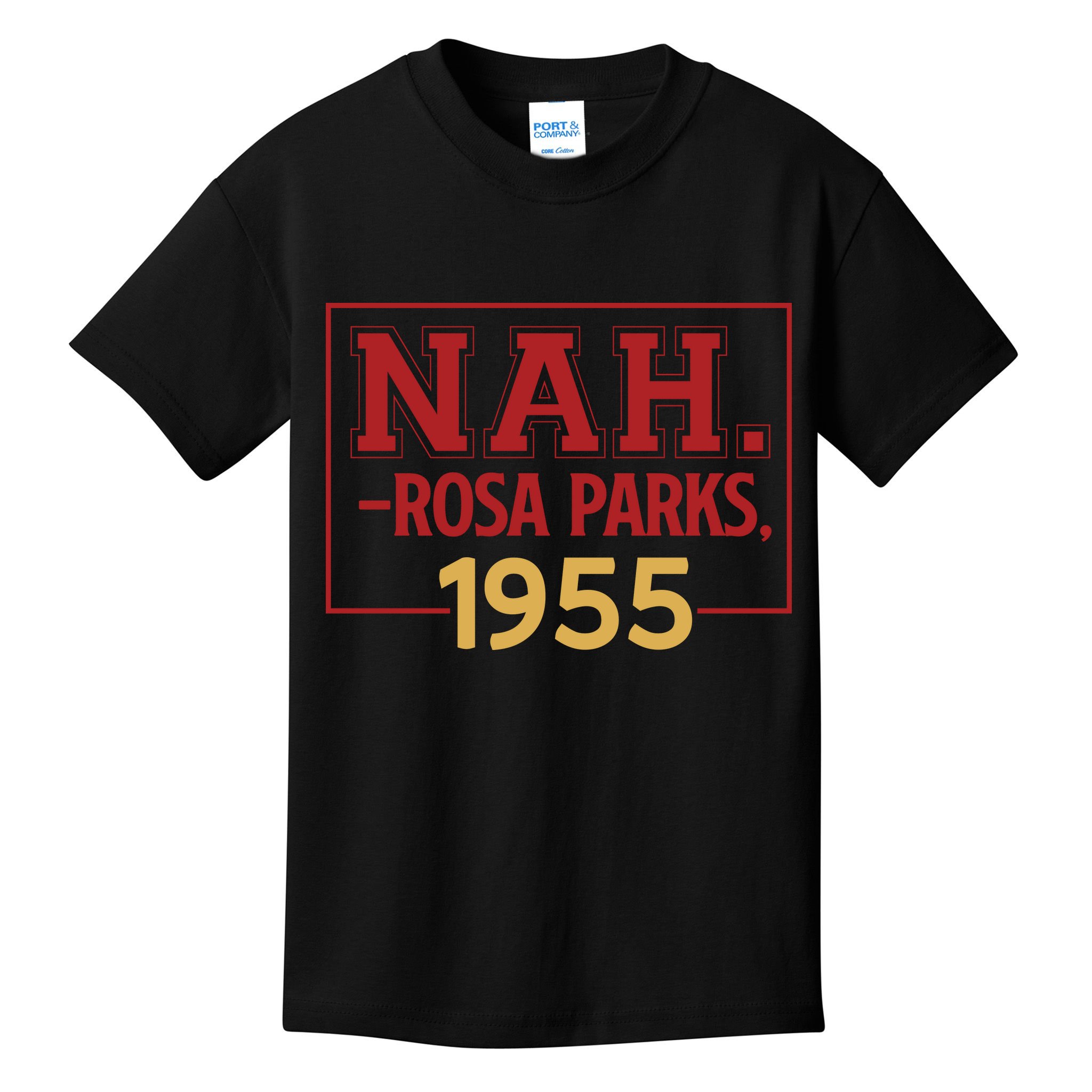 Nah.rosa Parks,1955 Black History Month African American Kids T-Shirt