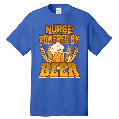 Nurse Powered By Beer Nursing Humor Gift Tall T-Shirt