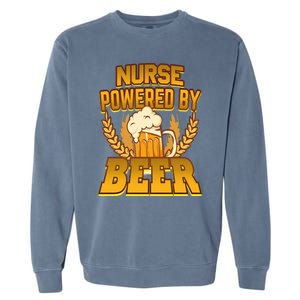 Nurse Powered By Beer Nursing Humor Cool Gift Garment-Dyed Sweatshirt