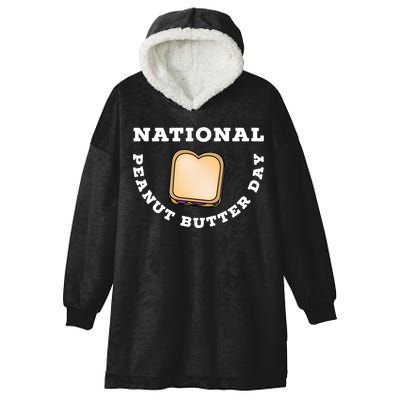 National Peanut Butter Day Peanut Butter And Jelly Sandwich Meaningful Gift Hooded Wearable Blanket