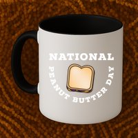 National Peanut Butter Day Peanut Butter And Jelly Sandwich Meaningful Gift Mug