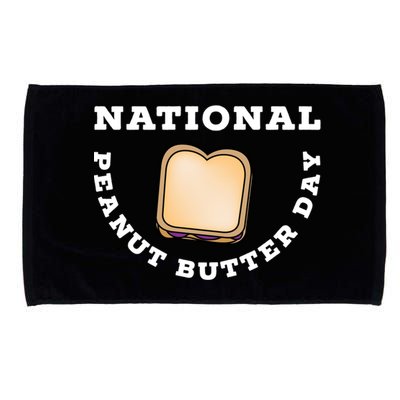 National Peanut Butter Day Peanut Butter And Jelly Sandwich Meaningful Gift Microfiber Hand Towel
