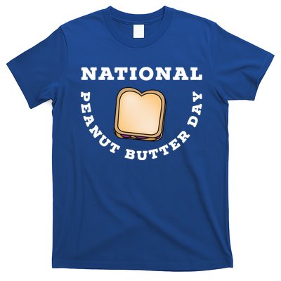 National Peanut Butter Day Peanut Butter And Jelly Sandwich Meaningful Gift T-Shirt