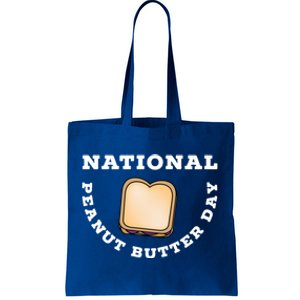 National Peanut Butter Day Peanut Butter And Jelly Sandwich Meaningful Gift Tote Bag