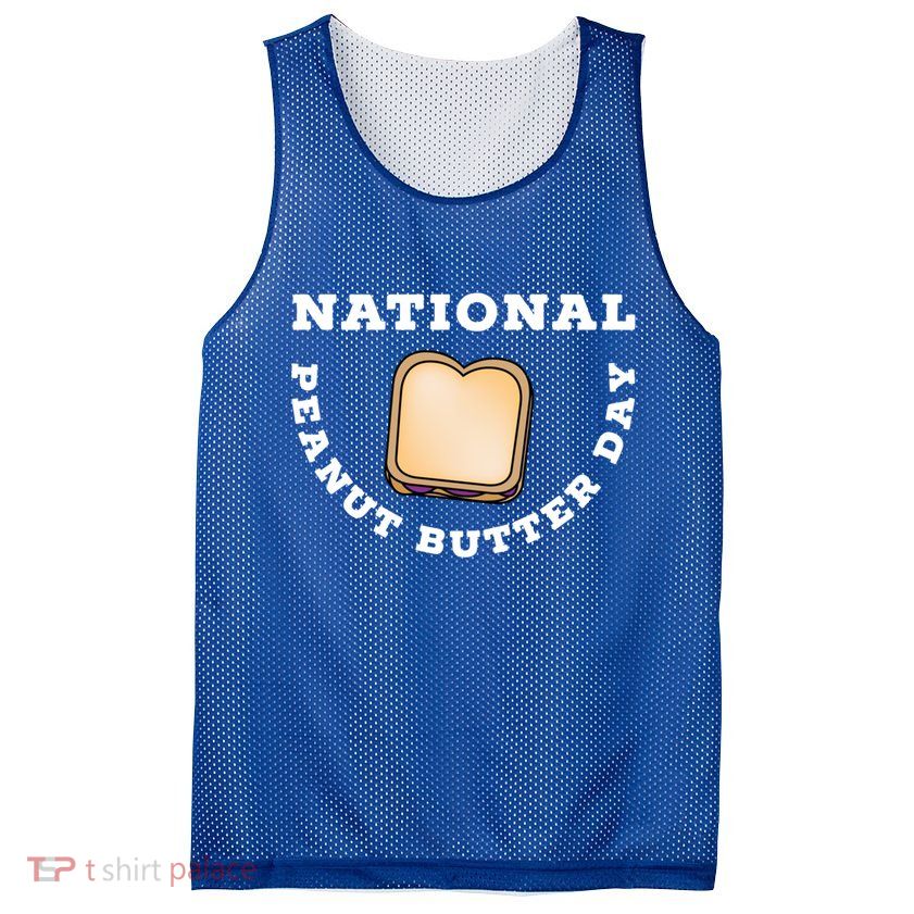 National Peanut Butter Day Peanut Butter And Jelly Sandwich Meaningful Gift Mesh Reversible Basketball Jersey Tank