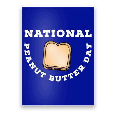 National Peanut Butter Day Peanut Butter And Jelly Sandwich Meaningful Gift Poster
