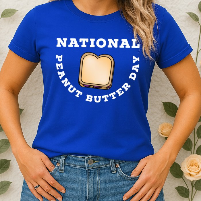 National Peanut Butter Day Peanut Butter And Jelly Sandwich Meaningful Gift Womens T-Shirt