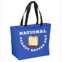 National Peanut Butter Day Peanut Butter And Jelly Sandwich Meaningful Gift Zip Tote Bag