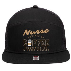 Nurse Powered By Coffee S S Gift Nursing Clothing Meaningful Gift 7 Panel Mesh Trucker Snapback Hat